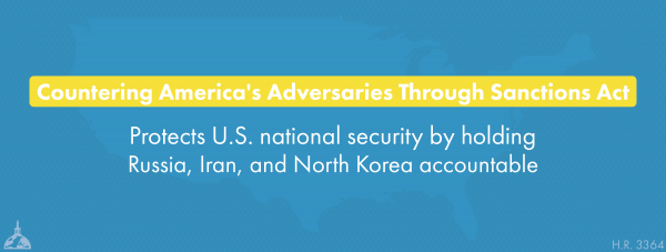 Countering America's Adversaries Through Sanctions Act